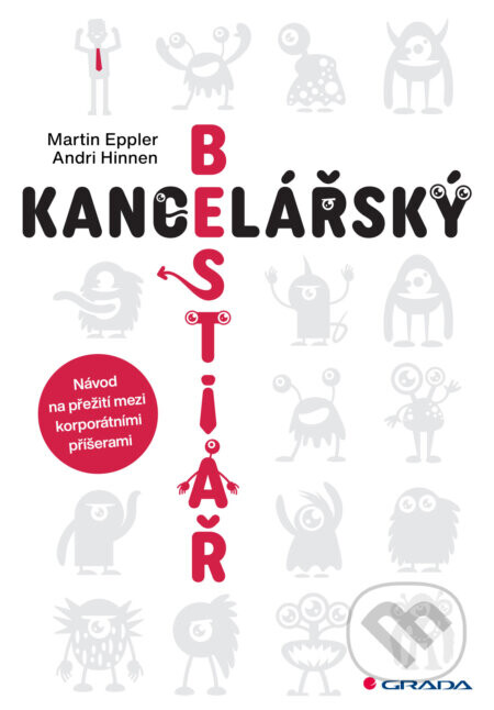 Kancelářský bestiář - Martin Eppler, Andri Hinnen