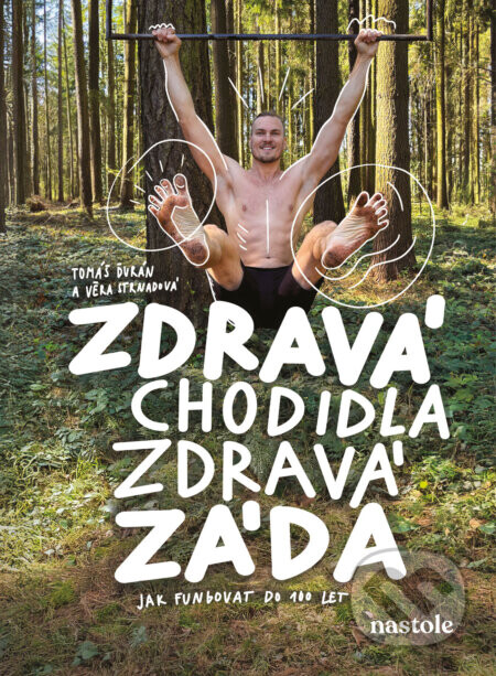 Zdravá chodidla, zdravá záda - Věra Strnadová