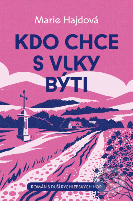 Kdo chce s vlky býti - Marie Hajdová