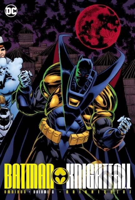 Batman: Knightfall Omnibus Vol. 2: Knightquest - Chuck Dixon, Michael T. Gilbert