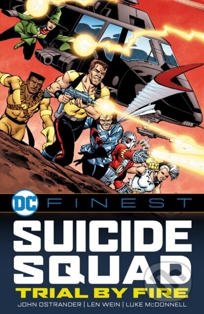 DC Finest: Suicide Squad: Trial by Fire - John Ostrander