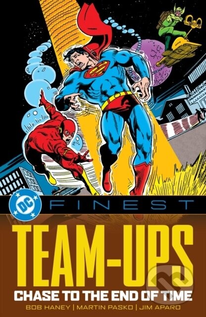 DC Finest: Team-Ups: Chase to the End of Time - Bob Haney
