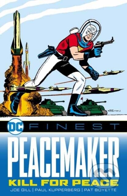 DC Finest: Peacemaker: Kill for Peace - Gill Various, Joe