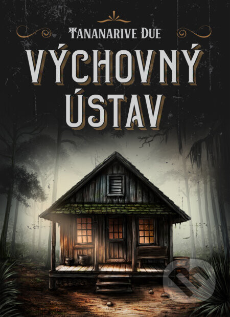 Výchovný ústav - Tananarive Due