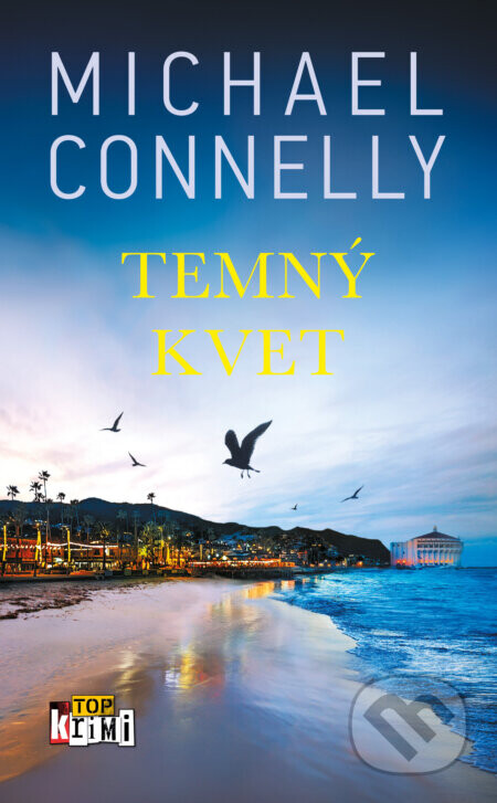 Temný kvet - Michael Connelly