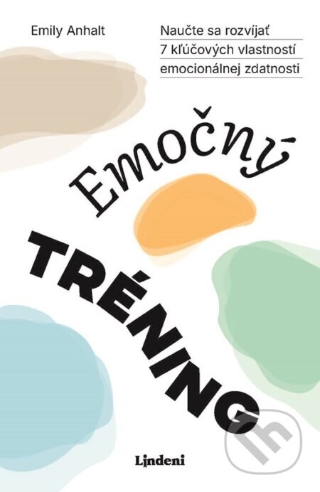 Emočný tréning - Emily Anhalt