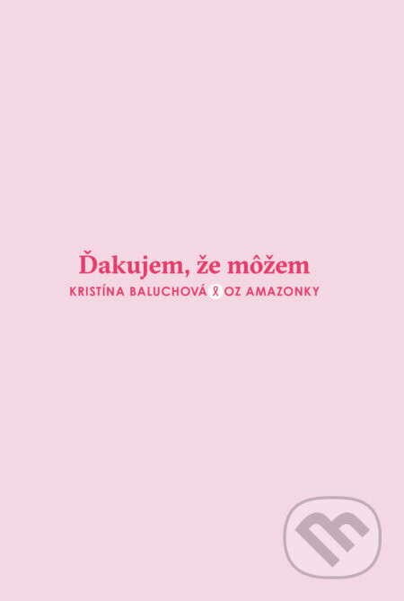 Ďakujem, že môžem - Kristína Baluchová