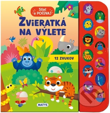 Stlač a počúvaj: Zvieratká na výlete - Anna Casalis