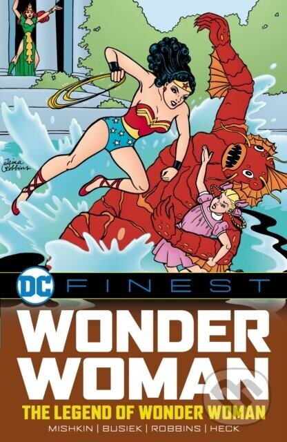 DC Finest: Wonder Woman: The Legend of Wonder Woman - Dan Mishkin, Kurt Busiek