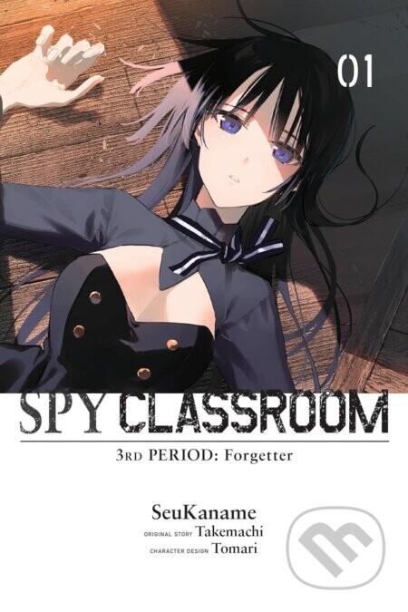 Spy Classroom 3rd Period: Forgetter, Vol. 1 (manga) - Nathaniel Hiroshi Thrasher, Tomari tomari, Takemachi Takemachi, SeuKaname SeuKaname