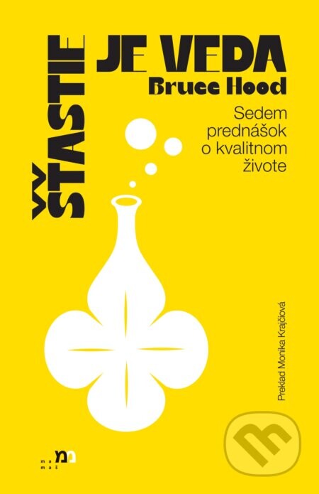 Šťastie je veda - Bruce Hood