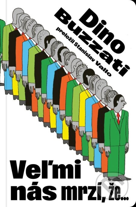 Veľmi nás mrzí, že... - Dino Buzzati