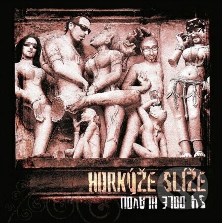 Horkýže Slíže:  54 Dole Hlavou / 140Gr. - Horkýže Slíže, Horkýže Slíže