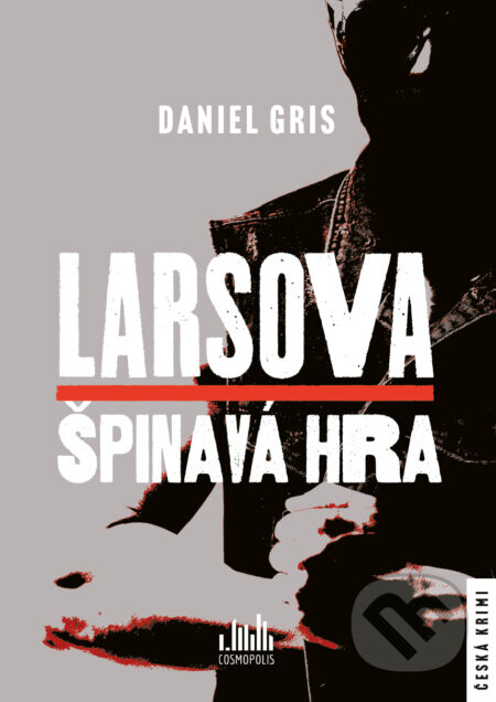 Larsova špinavá hra - Daniel Gris