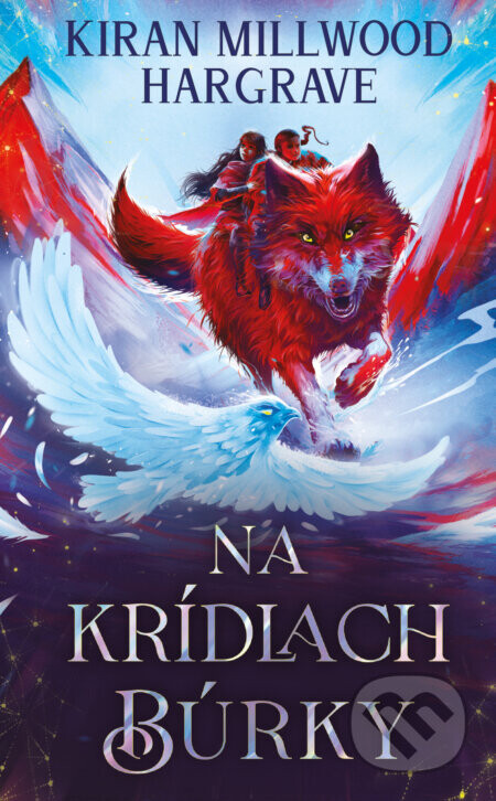 Na krídlach búrky - Kiran Millwood Hargrave