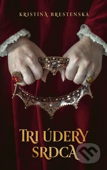 Tri údery srdca - Kristína Brestenská