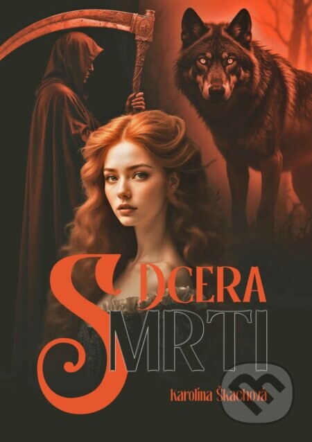 Dcera Smrti - Karolína Škachová