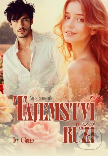 Tajemství růží - Ivy Green
