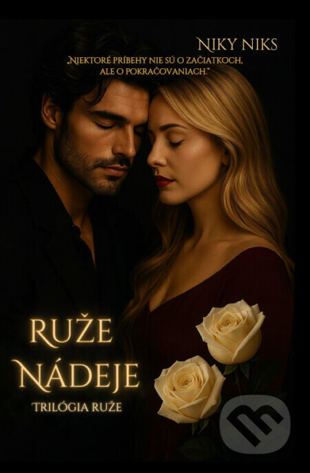 Ruže nádeje - Niky Niks