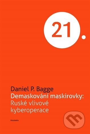 Demaskování maskirovky - Daniel P. Bagge