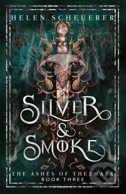 Silver & Smoke - Helen Scheuerer