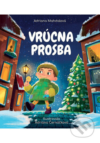 Vrúcna prosba - Adriana Mahdalová, Adriána Černáčková (ilustrátor)