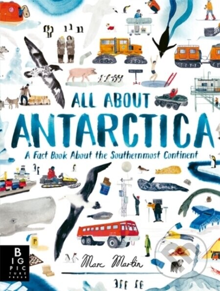 All About Antarctica - Marc Martin