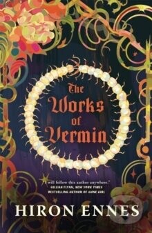 The Works of Vermin - Hiron Ennes