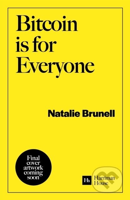 Bitcoin is for Everyone - Natalie Brunell