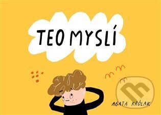 Teo myslí - Agata Królak