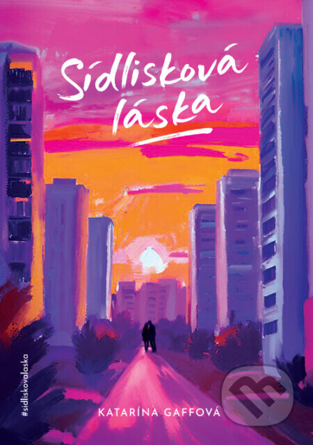 Sídlisková láska - Katarina Gaffova