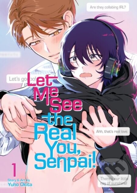 Let Me See the Real You, Senpai! Vol. 1 - Yuho Okita