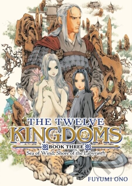 The Twelve Kingdoms Book 3 - Sea of Wind, Shore of the Labyrinth (Novel) - Fuyumi Ono