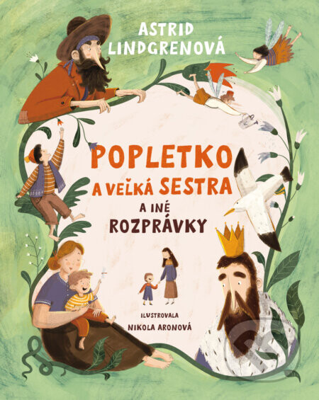 Popletko a veľká sestra a iné rozprávky - Astrid Lindgren, Nikola Aronová (ilustrátor)