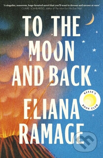 To the Moon and Back - Eliana Ramage