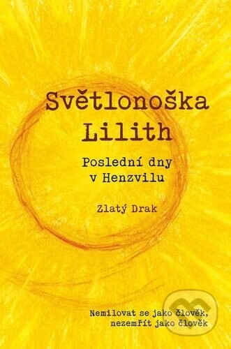 Světlonoška Lilith - Roman Mlejnek (Zlatý Drak)