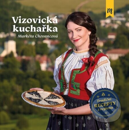 Vizovická kuchařka - Markéta Chovancová