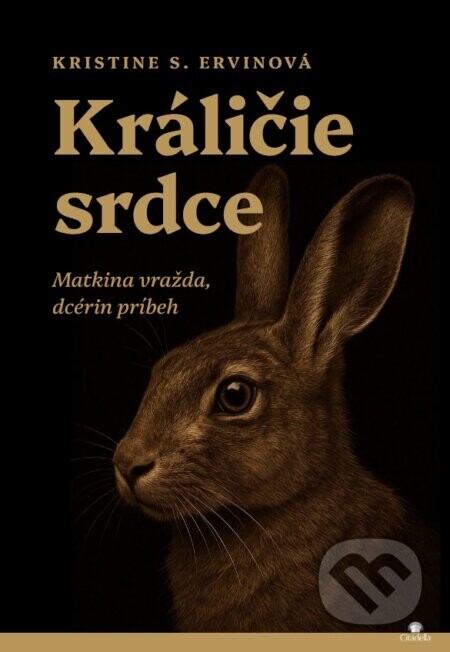 Králičie srdce - Kristine S. Ervin