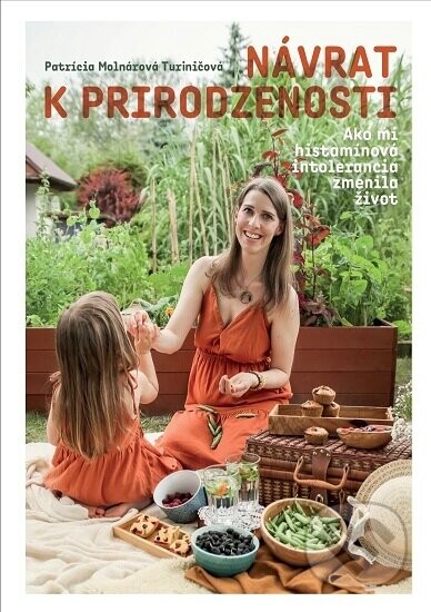 Návrat k prirodzenosti - Patrícia Molnárová Turiničová