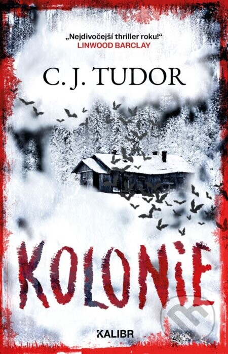 Kolonie - C. J. Tudor