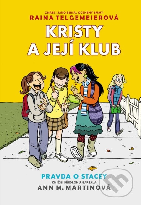Pravda o Stacey - Ann M. Martin, Raina Telgemeier