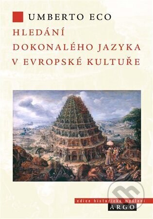 Hledání dokonalého jazyka v evropské kultuře - Umberto Eco