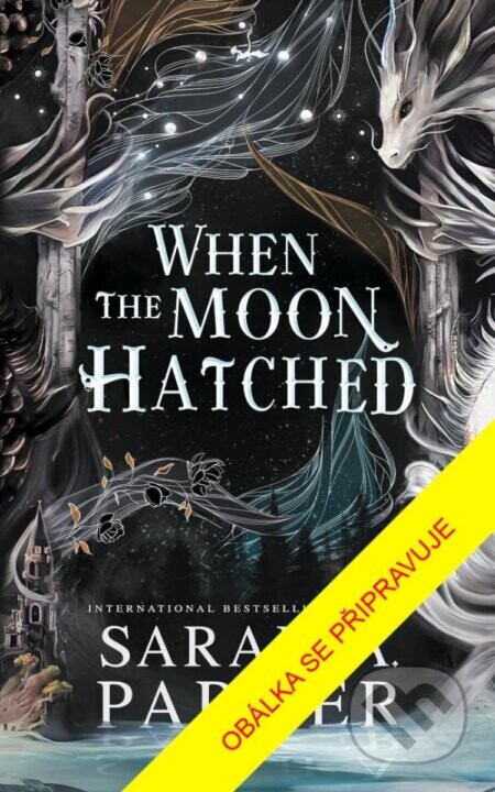 Když se líhne měsíc - Sarah A. Parker