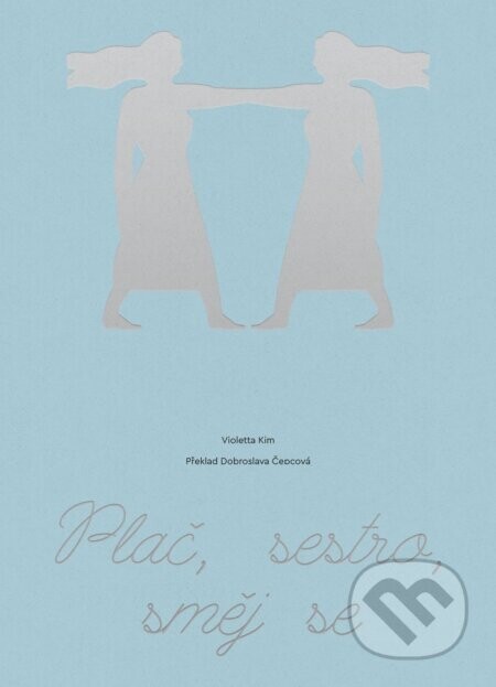 Plač, sestro, směj se - Violetta Kim