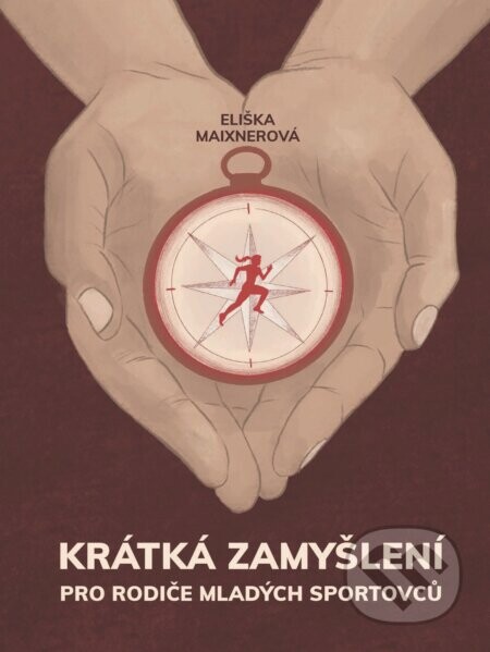 Krátká zamyšlení pro rodiče mladých sportovců - Eliška Maixnerová