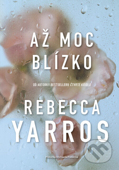Až moc blízko - Rebecca Yarros
