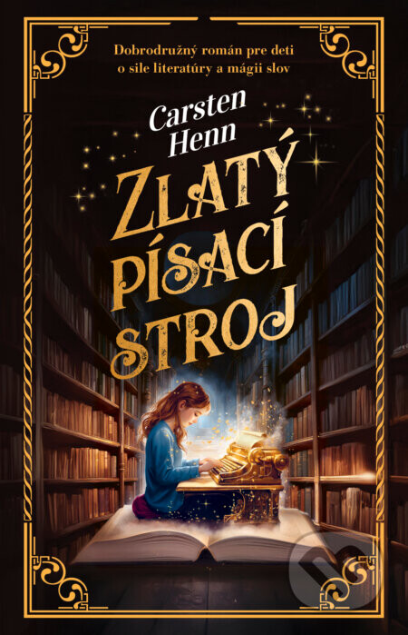 Zlatý písací stroj - Carsten Henn