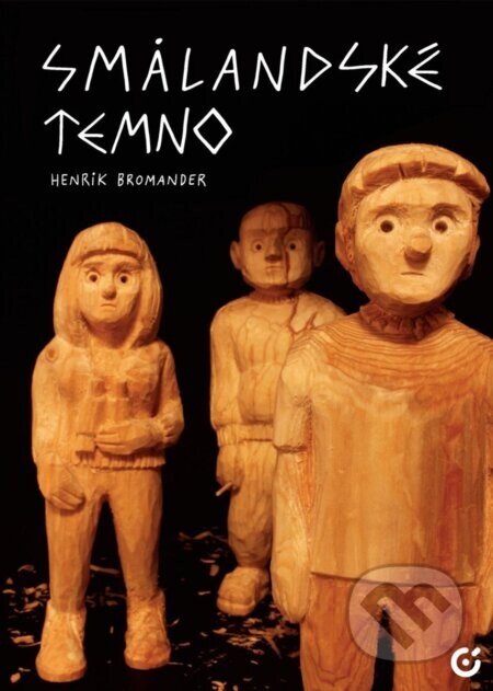 Smalandské temno - Henrik Bromander