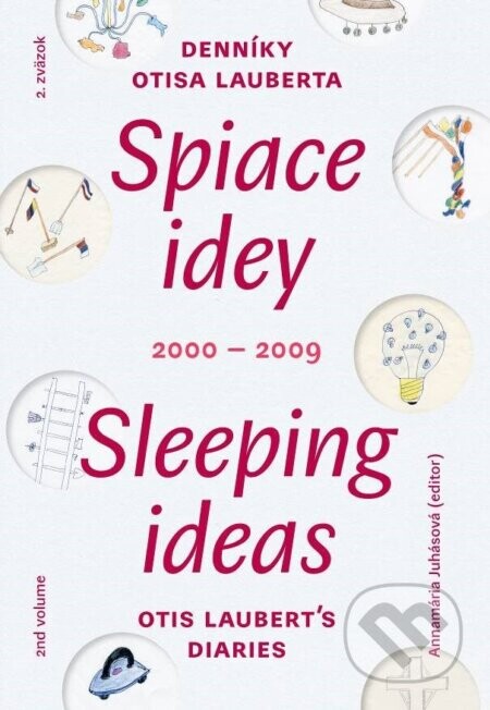 Spaice idey/Sleeping ideas 2000/2009 2.zväzok - Kreatívne združenie Otisa Lauberta