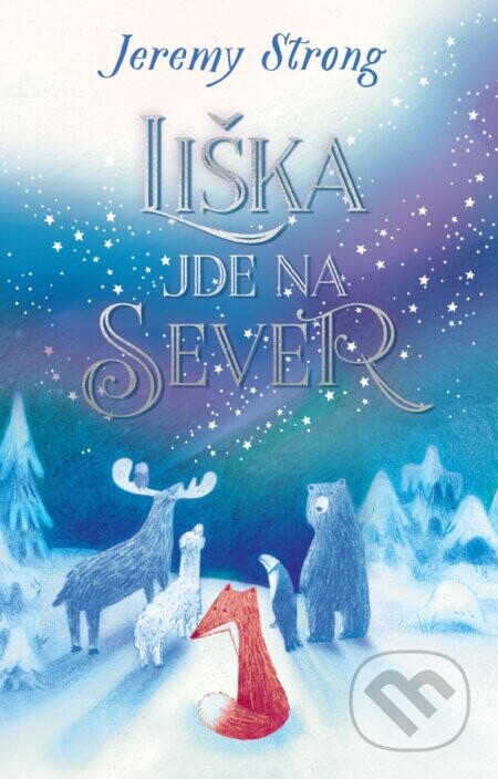 Liška jde na sever - Jeremy Strong